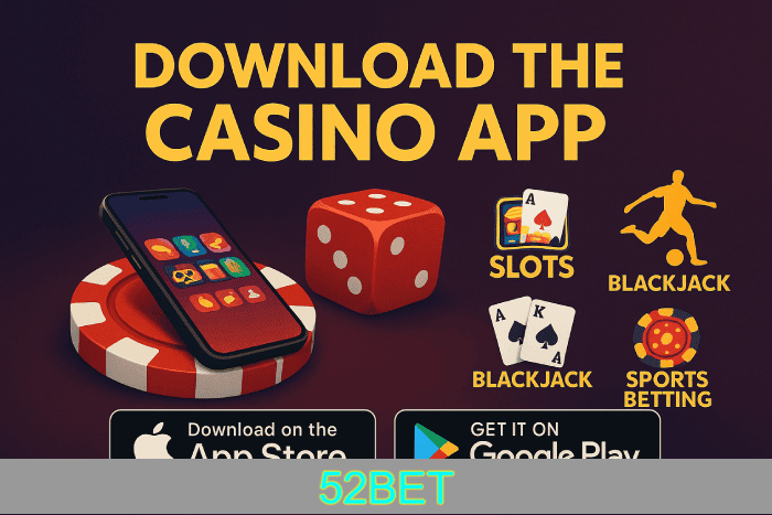 Baixar aplicativo Cassino 52BET e ganhar bônus